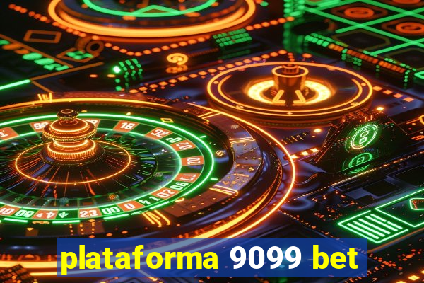 plataforma 9099 bet